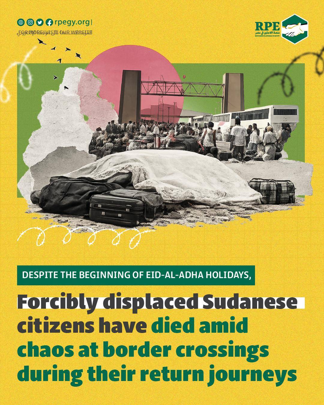 Despite the beginning of Eid-al-Adha holidays, forcibly displaced Sudanese citizens have died amid chaos at border crossings during their return journeys